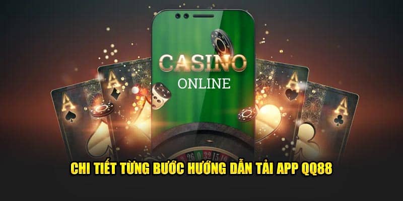 Hướng dẫn tải app QQ88 trên 2 hệ điều hành IOS vs Android